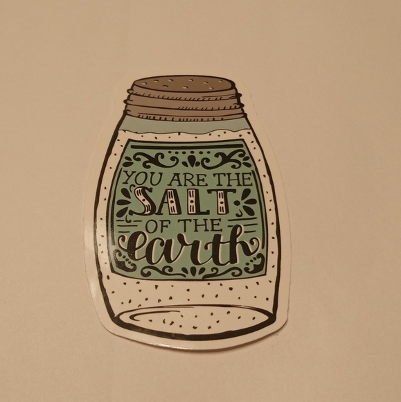 You Are The Salt Of The Earth Sticker - Picture 2 of 3